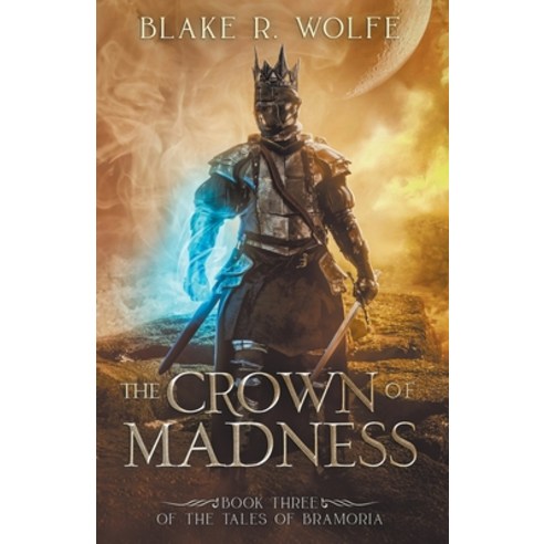 (영문도서) The Crown of Madness Paperback, Blake R. Wolfe, English, 9798223331827