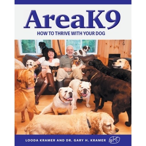 (영문도서) AreaK9: How to thrive with your dog Paperback, FriesenPress, English, 9781039110410