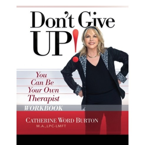 (영문도서) Don''t Give Up! Workbook: You Can Be Your Own Therapist Paperback, Kudu Publishing, English, 9781954089082