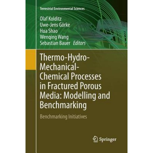 Thermo-Hydro-Mechanical-Chemical Processes in Fractured Porous Media: Modelling and Benchmarking: Be... Paperback, Springer