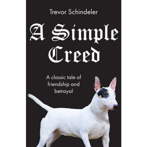 A Simple Creed Paperback, Rock''s Mills Press
