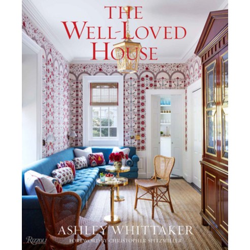 The Well-Loved House: Creating Homes with Color Comfort and Drama Hardcover, Rizzoli International Publi..., English, 9780847869527