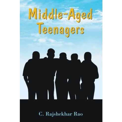 (영문도서) Middle-Aged Teenagers Hardcover, Prabhat Prakashan Pvt Ltd, English, 9788184305500