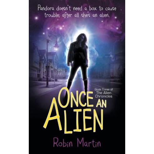 (영문도서) Once an Alien: Book three of the Alien Chronicles Paperback, Bennett Lane Press, English, 9780994646576