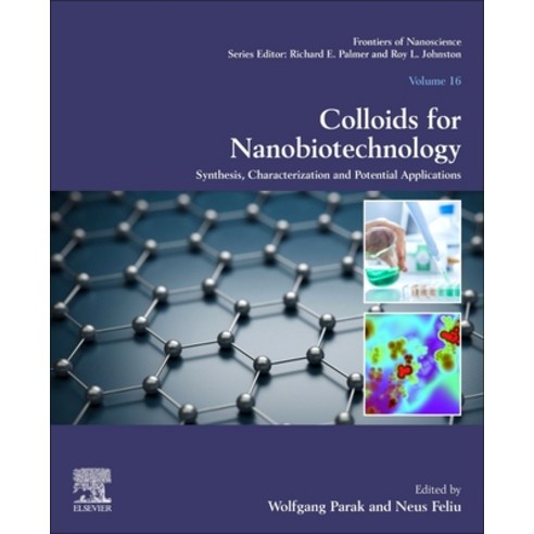Colloids for Nanobiotechnology Volume 16: Synthesis Characterization and Potential Applications Paperback, Elsevier