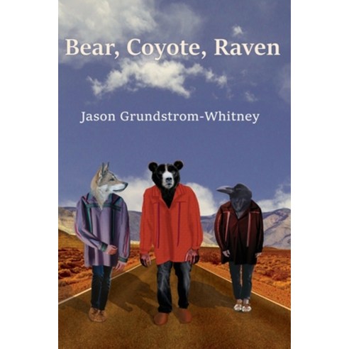 (영문도서) Bear Coyote Raven Paperback, Resolute Bear Press, English, 9780998819556