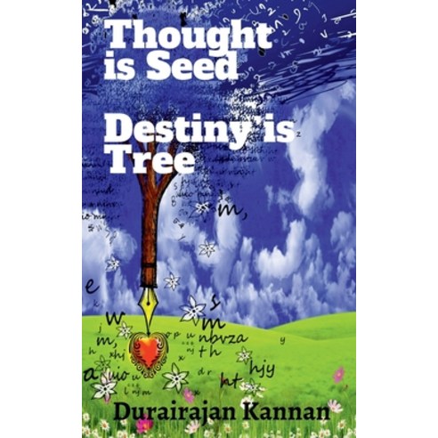 (영문도서) Thought Is Seed; Destiny Is Tree;: Mind & Body Paperback, Notion Press Media Pvt Ltd, English, 9781684875634