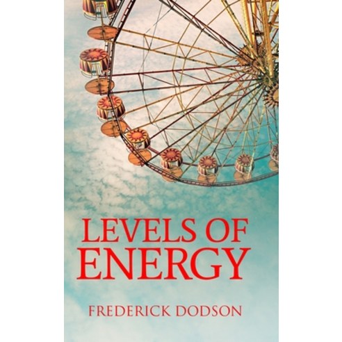 Levels of Energy Hardcover, Lulu.com, English, 9781008986886