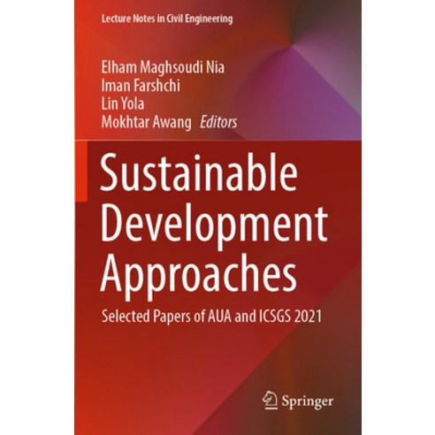 (영문도서) Sustainable Development Approaches: Selected Papers of Aua and Icsgs 2021 Paperback, Springer, English, 9783030999810