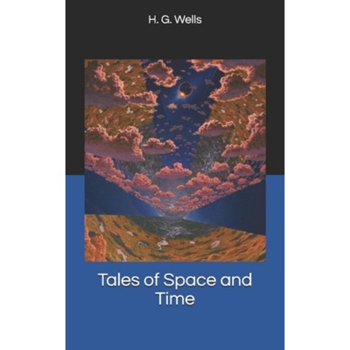 Tales of Space and Time Paperback, Independently Published, English, 9781673164756