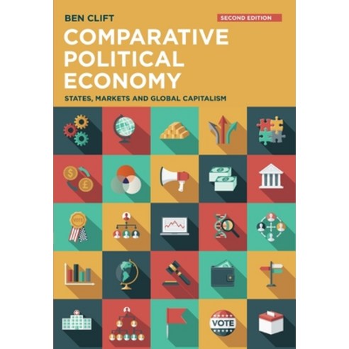 (영문도서) Comparative Political Economy: States Markets and Global Capitalism Paperback, Red Globe Press, English, 9781352011258