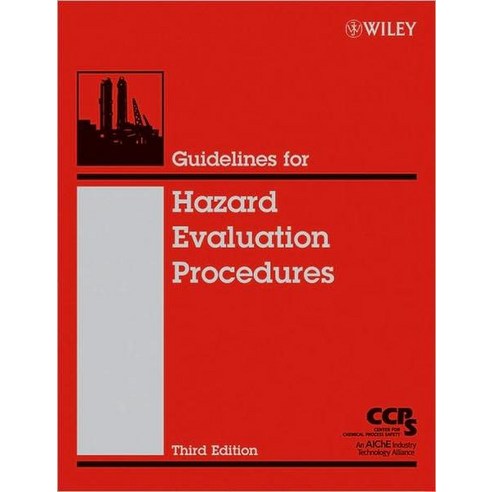 Guidelines for Hazard Evaluation Procedures 3/E, Wiley
