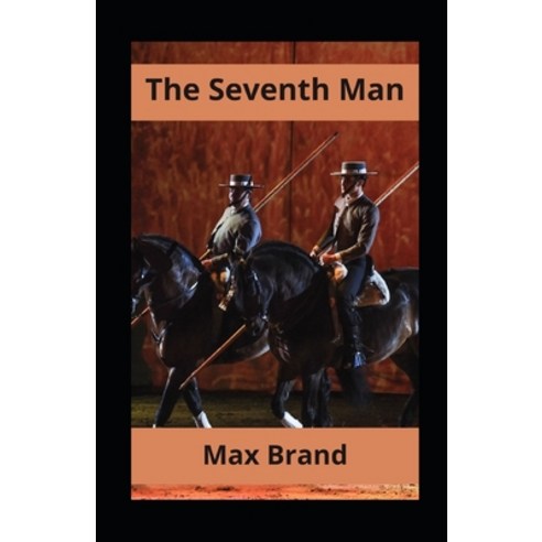 The Seventh Man Annotated Paperback, Independently Published, English, 9798745829208