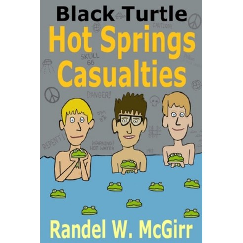 (영문도서) Hot Springs Casualties Paperback, Lulu.com, English, 9781304498427