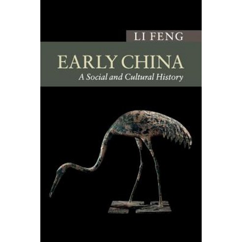 Early China: A Social and Cultural History Paperback, Cambridge University Press, English, 9780521719810