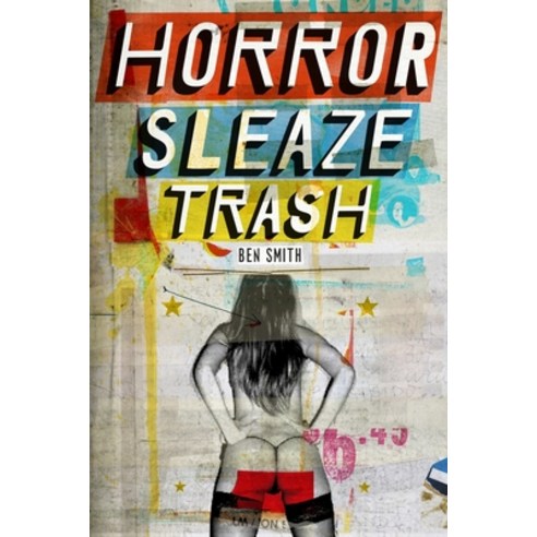 Horror Sleaze Trash: 10th Anniversary Edition Paperback, Independently Published