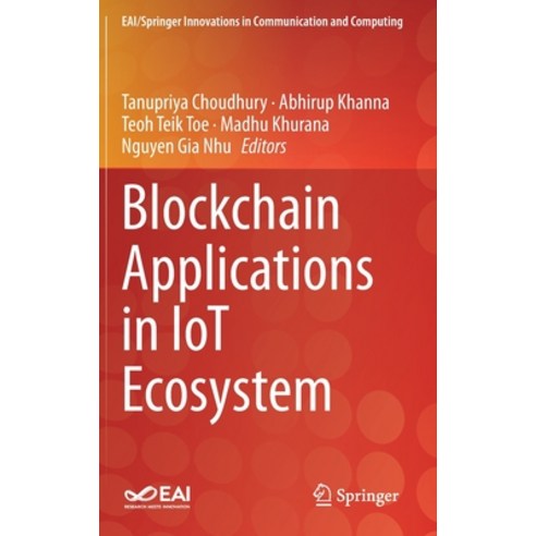 (영문도서) Blockchain Applications in Iot Ecosystem Hardcover, Springer, English, 9783030656904