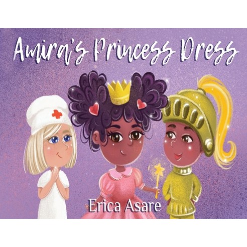 (영문도서) Amira''s Princess Dress Paperback, Erica Asare, English, 9781838498894