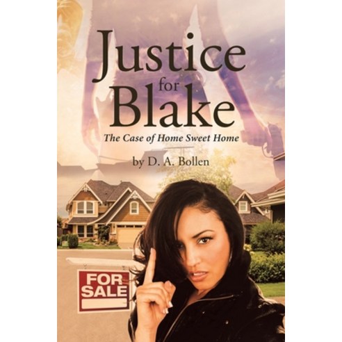 (영문도서) Justice for Blake: The Case of Home Sweet Home Paperback, Page Publishing, Inc., English, 9798886541854