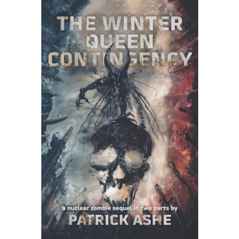 (영문도서) The Winter Queen Contingency Paperback, Patrick Ashe, English, 9781734847789