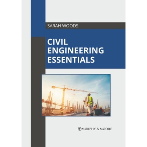 (영문도서) Civil Engineering Essentials Hardcover, Murphy & Moore Publishing, English, 9781639871070