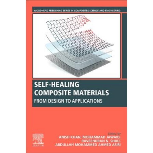 Self-Healing Composite Materials: From Design to Applications Paperback, Woodhead Publishing
