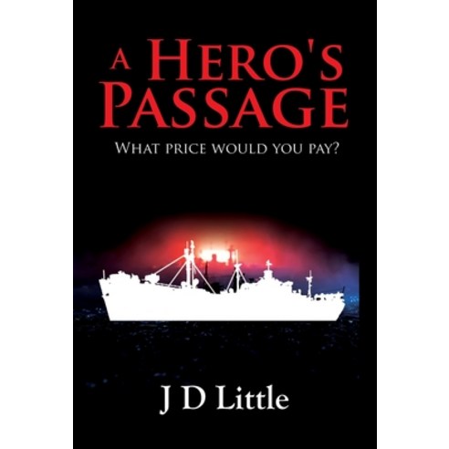 (영문도서) A Hero''s Passage Hardcover, Wyndmoor Press, English, 9798218081485