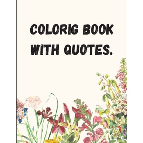 (영문도서) Coloring Book with Quotes Paperback, Anton Viorel, English, 9785205245753