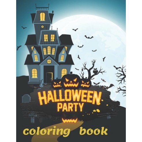 Halloween coloring book: 70 Halloween Illustrations Witches Vampires coloring book for kids and M... Paperback, Independently Published