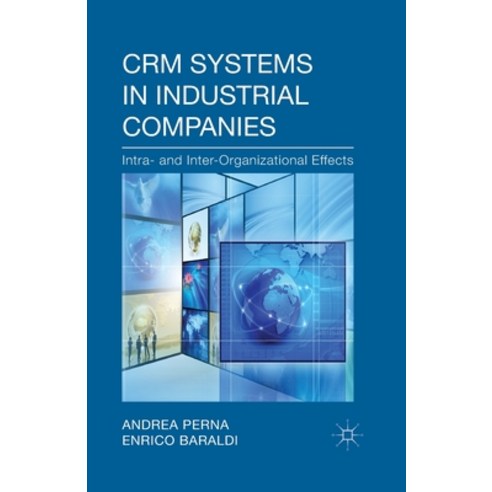 (영문도서) Crm Systems in Industrial Companies: Intra- And Inter-Organizational Effects Paperback, Palgrave MacMillan, English, 9781349463176