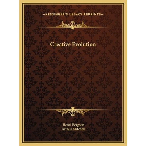 (영문도서) Creative Evolution Hardcover, Kessinger Publishing, English, 9781169791619