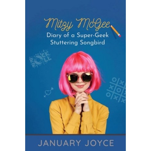 Mitzy McGee Diary of a Super-Geek Stuttering Songbird Paperback, Daddyduckpress, English, 9780578862125