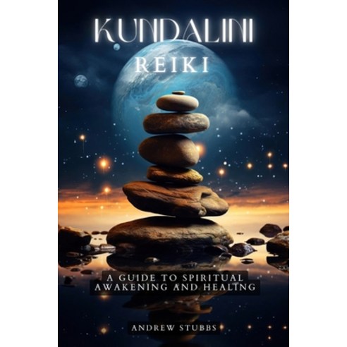 (영문도서) Kundalini Reiki: A Guide to Spiritual Awakening and Healing Paperback, Independently Published, English, 9798869995827