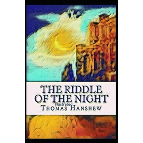The Riddle of the Night Illustrated Paperback, Amazon Digital Services LLC..., English, 9798737276287