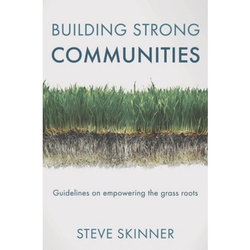 (영문도서) Building Strong Communities: Guidelines on empowering the grass roots Paperback, Red Globe Press, English, 9781352007855