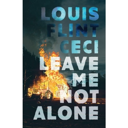(영문도서) Leave Me Not Alone: Book 4 of The Croy Cycle Paperback, Les Croyens Press, English, 9781734738971