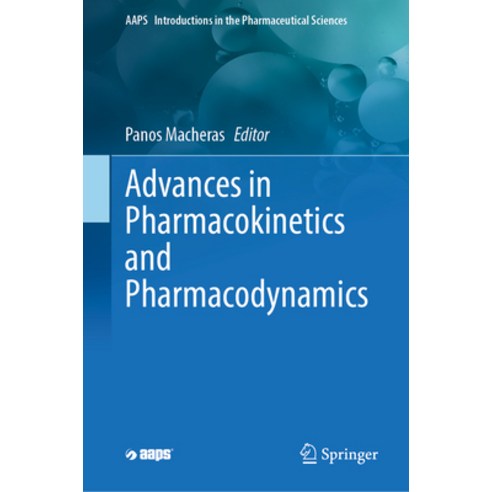 (영문도서) Advances in Pharmacokinetics and Pharmacodynamics Hardcover, Springer, English, 9783031295409