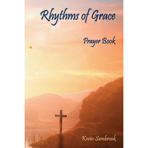 (영문도서) Rhythms of Grace Paperback, Independently Published, English, 9781693665646