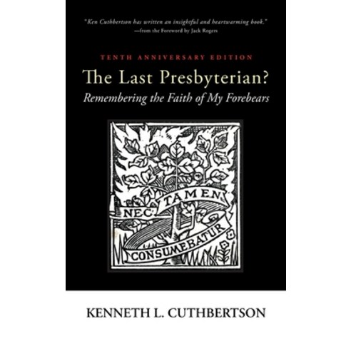 (영문도서) The Last Presbyterian? Tenth Anniversary Edition Hardcover, Resource Publications (CA), English, 9781666779745