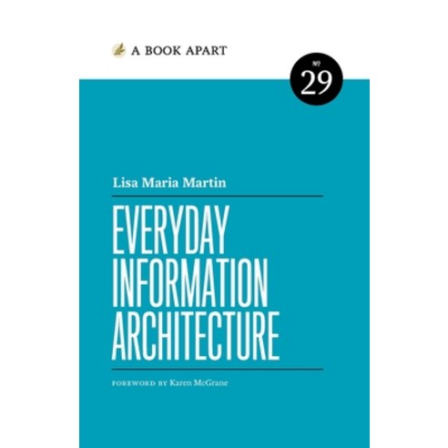 (영문도서) Everyday Information Architecture Paperback, Book Apart, English, 9781952616204