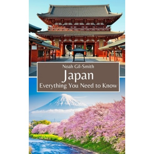 (영문도서) Japan: Everything You Need to Know Paperback, Independently Published, English, 9798864636336