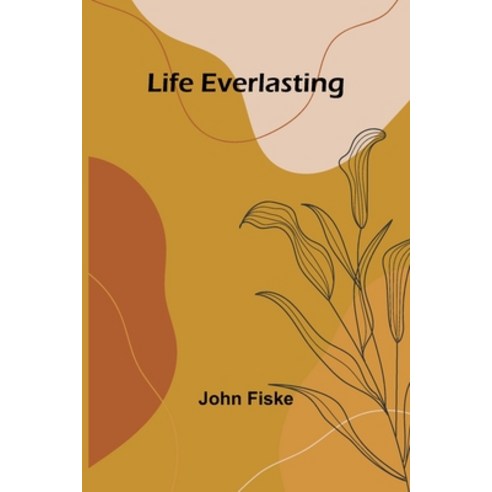 (영문도서) Life Everlasting Paperback, Alpha Edition, English, 9789356905214