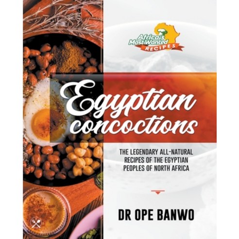 (영문도서) Egyptian Concoctions Paperback, Netpreneur Books, English, 9798224665723