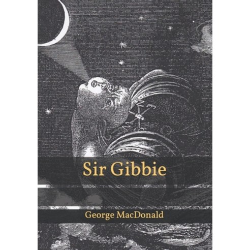 Sir Gibbie Paperback, Independently Published, English, 9798702310794
