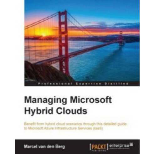 Managing Microsoft Hybrid Clouds, Packt Publishing