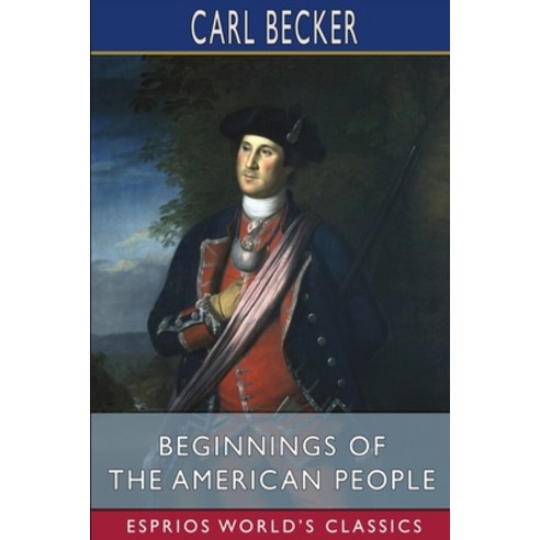 (영문도서) Beginnings of the American People (Esprios Classics) Paperback, Blurb, English, 9781006717949