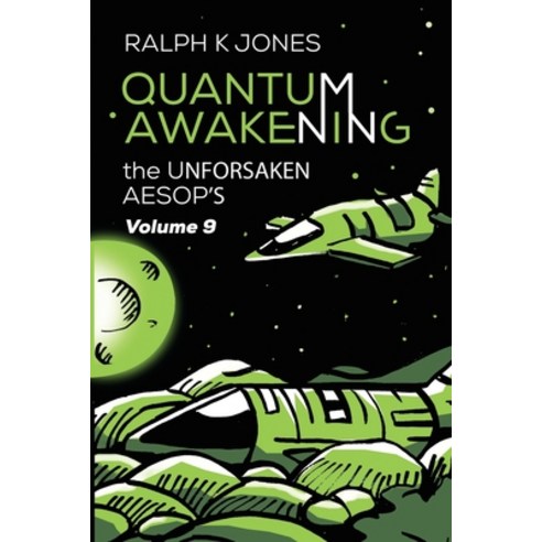 Quantum Awakening Vol 9 Paperback, Independently Published