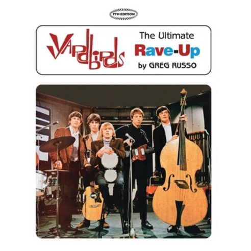 (영문도서) Yardbirds: The Ultimate Rave-Up Paperback, CrossFire Pub., English, 9780998355092