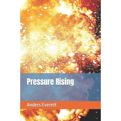 (영문도서) Pressure Rising Paperback, Independently Published, English, 9798861598583