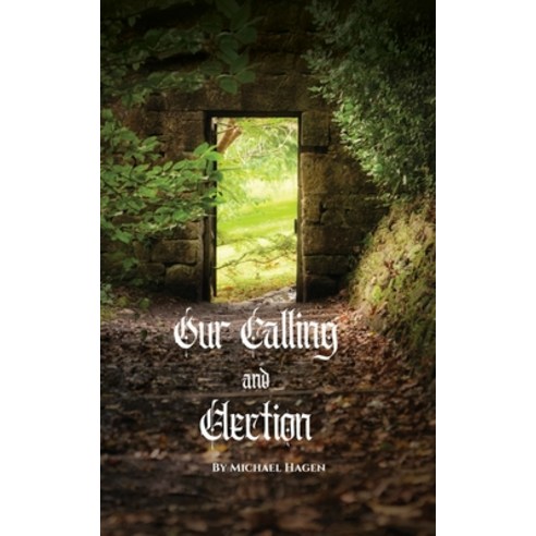 (영문도서) Our Calling and Election Paperback, Xulon Press, English, 9781662869907
